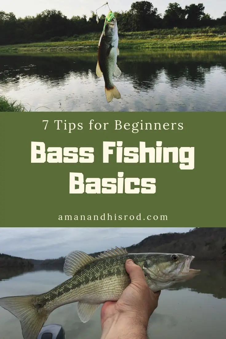 Bass Fishing Basics - 7 Tips Every Beginner Should Know | A Man & His Rod