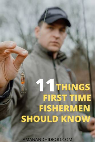 11 things first time fisherman should know