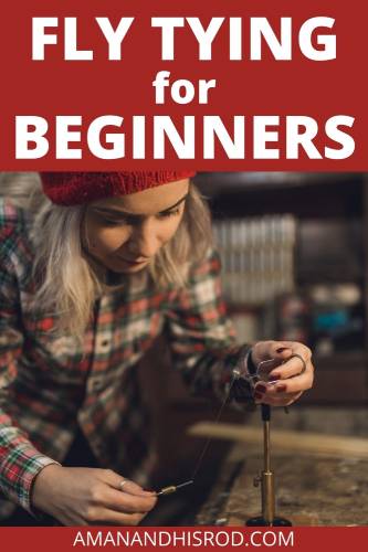 a guide to beginner fly tying 