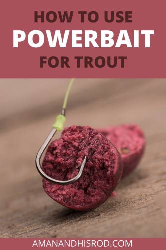 how to use powerbait for trout