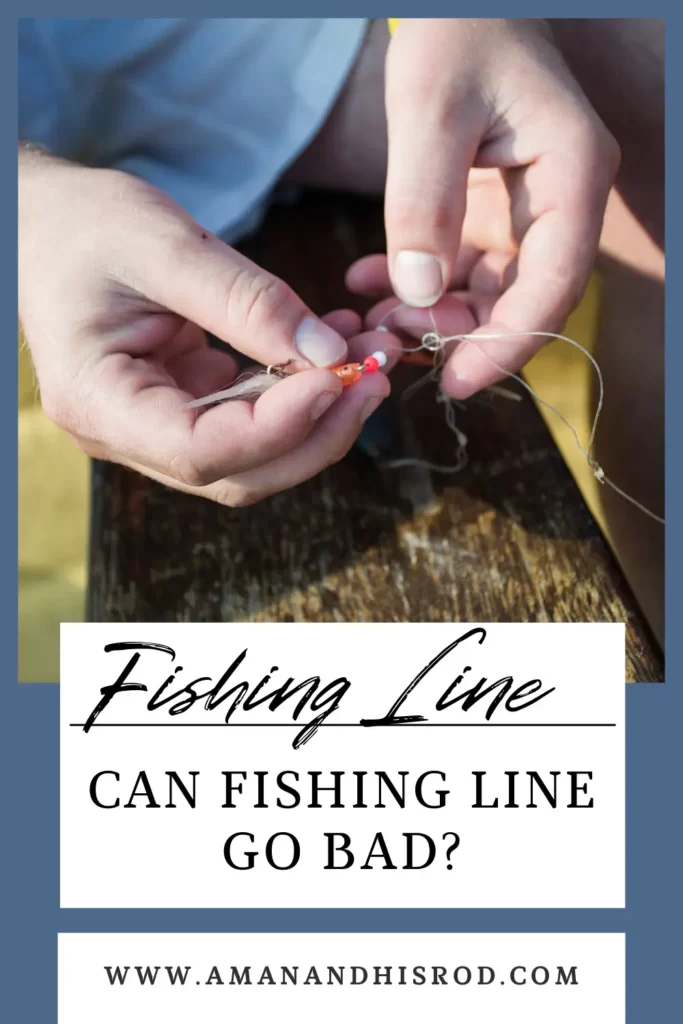 pinterest image can fishing line go bad